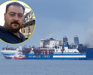 Euroferry Olympia isimli RO-RO gemisindeki yangında kaybolan Mehmet Çakır’dan hala haber yok