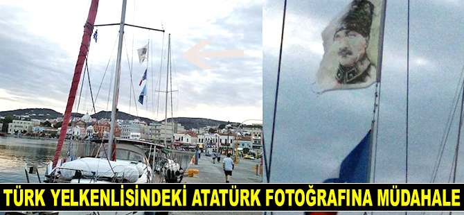 Yunanistan, Midilli’de Türk teknesindeki Atatürk fotoğrafına müdahale etti