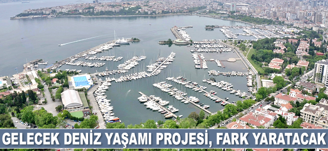 Gelecek Deniz Yaşamı Projesi, deniz ekosisteminde fark yaratacak