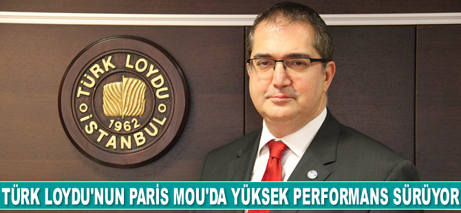 Türk Loydu, Paris MoU’da yüksek performansını devam ettiriyor