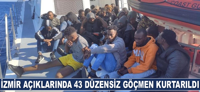 İzmir açıklarında 43 göçmen kurtarıldı