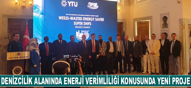 Denizcilik alanında enerji verimliliği konusunda yeni proje geliştiriliyor