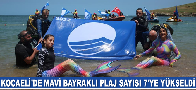 Kocaeli'de mavi bayraklı plaj sayısı 7'ye yükseldi