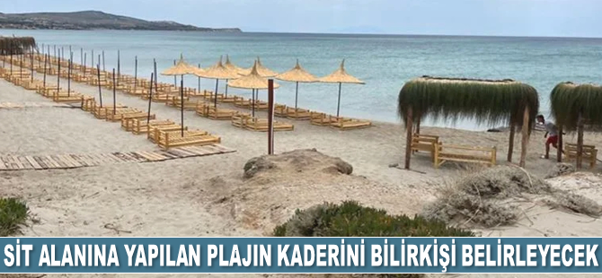 Çeşme’de SİT alanına yapılan ‘beach club’ın kaderini bilirkişi belirleyecek