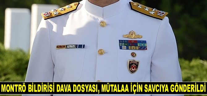 ‘Montrö Bildirisi’ dava dosyası, mütalaa için savcıya gönderildi