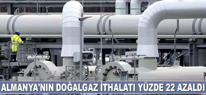 Almanya'nın doğalgaz ithalatı yüzde 22 azaldı