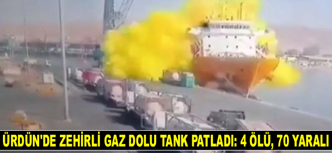 Ürdün'de zehirli gaz dolu tank patladı: 4 ölü, 70 yaralı