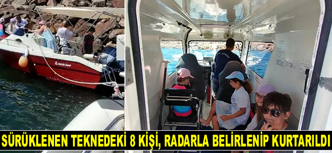 Saros'ta sürüklenen teknedeki 8 kişi, radarla belirlenip kurtarıldı