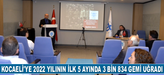 Kocaeli’ye 2022 yılının ilk 5 ayında 3 bin 834 adet gemi uğradı