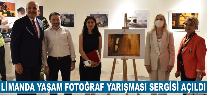 Limanda Yaşam Fotoğraf Yarışması Sergisi açıldı