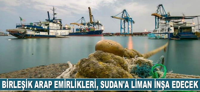 Birleşik Arap Emirlikleri, Sudan’a liman inşa edecek