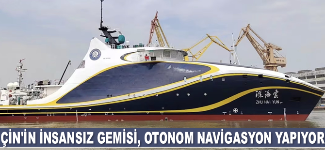 Çin’in insansız gemisi, otonom navigasyon yapıyor