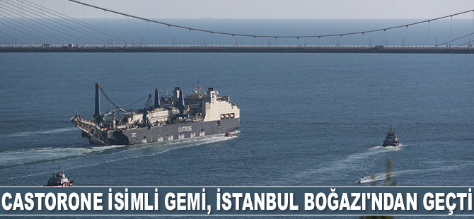 Castorone isimli gemi, İstanbul Boğazı'ndan geçti