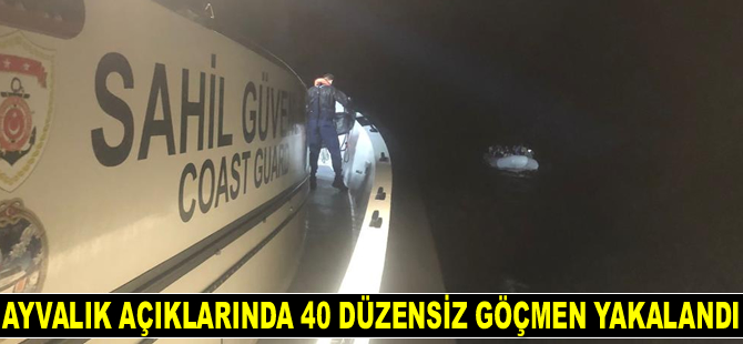 Ayvalık’ta 40 göçmen yakalandı