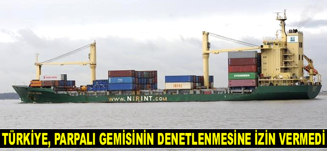 Türkiye, Akdeniz’de Parpali gemisinin denetlenmesine izin vermedi