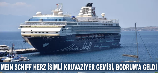 Mein Schiff Herz isimli kruvaziyer gemisi, Bodrum’a geldi