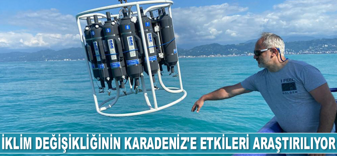 İklim değişikliğinin Karadeniz'e etkileri araştırılıyor