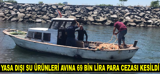 Ataköy’de yasa dışı su ürünleri avına 69 bin 682 TL para cezası kesildi