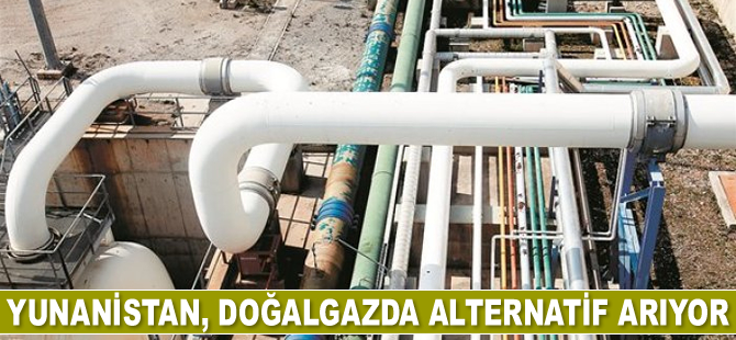 Yunanistan, doğalgazda alternatif arıyor