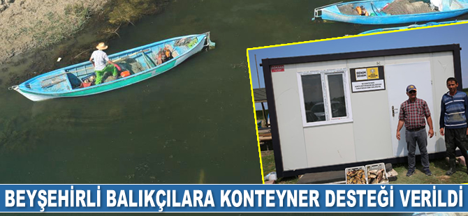 Beyşehirli balıkçılara konteyner desteği verildi