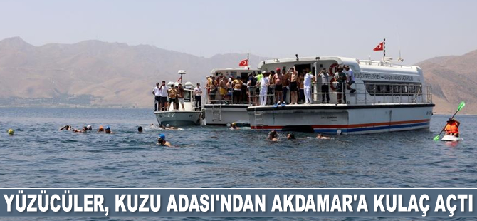 Yüzücüler, Kuzu Adası’ndan Akdamar’a kulaç açtı