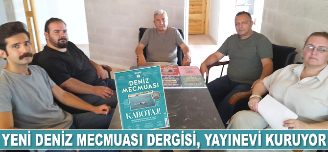 Yeni Deniz Mecmuası Dergisi, yayınevi kuruyor