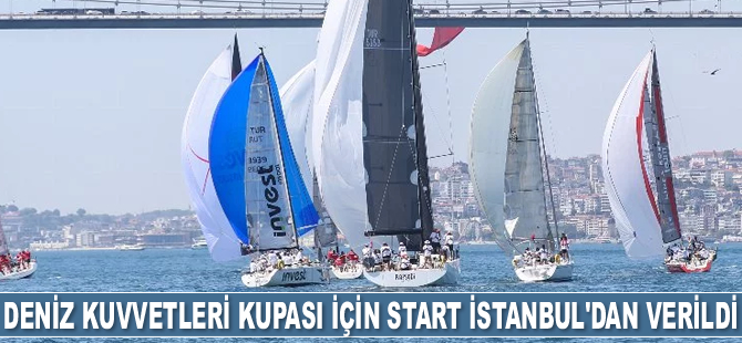 TAYK 51. Yıl Deniz Kuvvetleri Kupası için start İstanbul'dan verildi