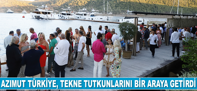 Azimut Türkiye Yaz Buluşması, tekne tutkunlarını bir araya getirdi