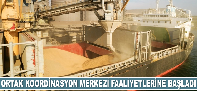 Tahıl Koridoru için kurulan Ortak Koordinasyon Merkezi faaliyetlerine başladı