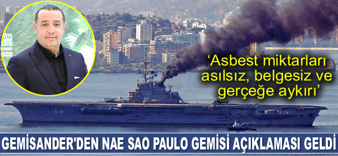 GEMİSANDER: Nae Sao Paulo için konuşulan asbest miktarları asılsız, belgesiz ve gerçeğe aykırı