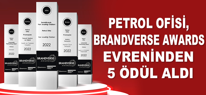 Petrol Ofisi, Brandverse Awards evreninden 5 ödül birden aldı