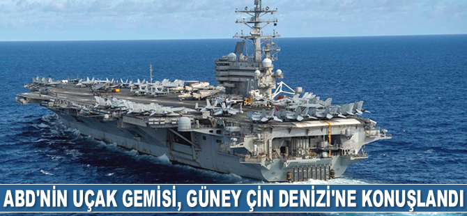 ABD'nin Ronald Reagan uçak gemisi, Güney Çin Denizi'ne konuşlandı