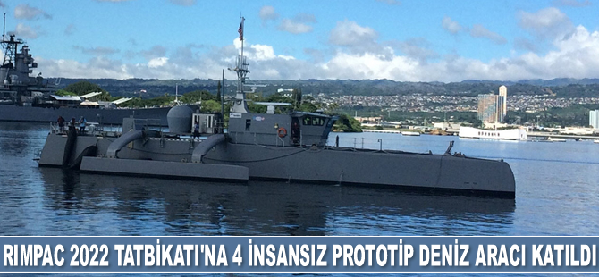 RIMPAC 2022 Tatbikatı’na 4 insansız prototip deniz aracı katıldı