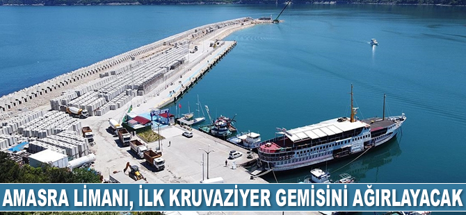 Amasra Limanı, ilk kruvaziyer gemisini ağırlamaya hazırlanıyor