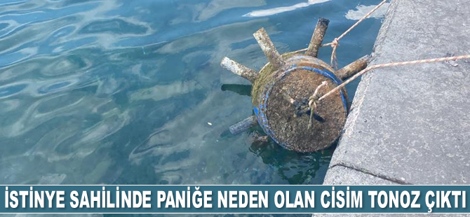 İstinye sahilinde paniğe neden olan cisim tonoz çıktı