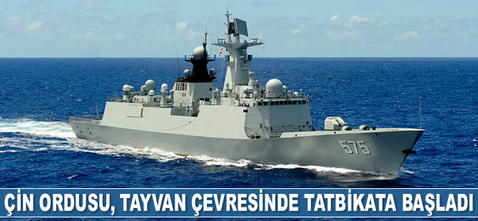 Çin ordusu, Tayvan çevresinde tatbikata başladı