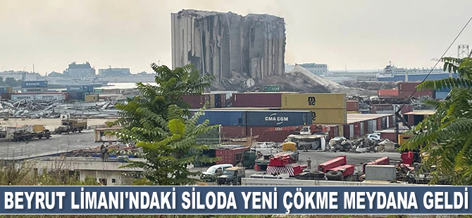 Beyrut Limanı’ndaki siloda yeni çökme meydana geldi