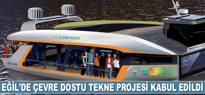 Eğil’de çevre dostu tekne projesi kabul edildi