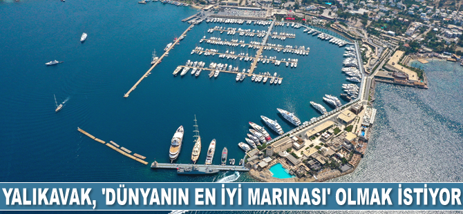 Yalıkavak Marina, 2022 yılında da Dünyanın En İyi Marinası olmak istiyor