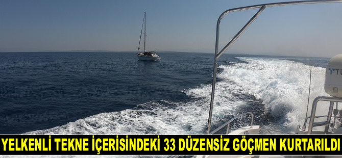 Didim’de yelkenli tekne içerisindeki 33 düzensiz göçmen kurtarıldı