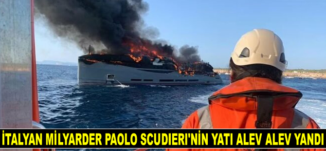 İtalyan milyarder Paolo Scudieri'nin Aria SF isimli yatında yangın çıktı