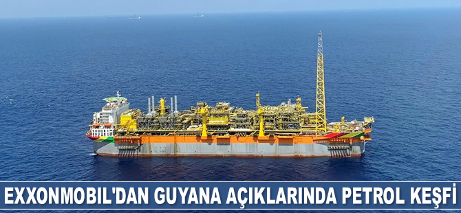 ExxonMobil, Guyana açıklarında petrol keşfetti