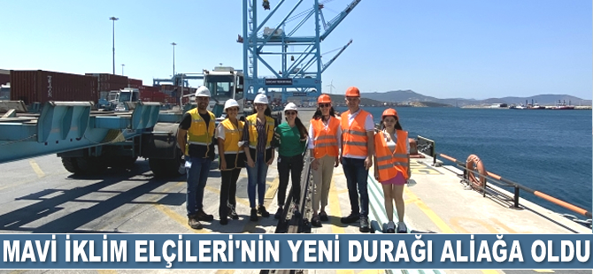 Mavi İklim Elçileri’nin yeni durağı Aliağa oldu