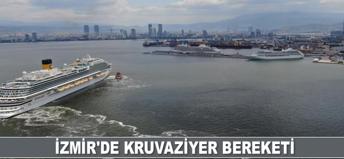 İzmir'de kruvaziyer bereketi