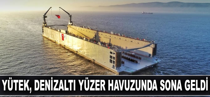 YÜTEK, denizaltı yüzer havuzunda sona geldi