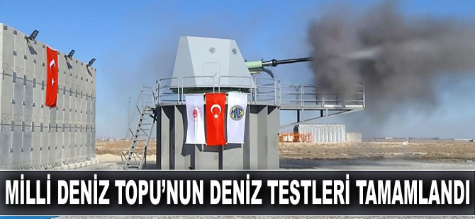 Milli Deniz Topu’nun deniz testleri tamamlandı