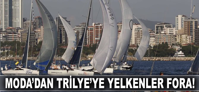 Moda’dan Trilye’ye yelkenler fora