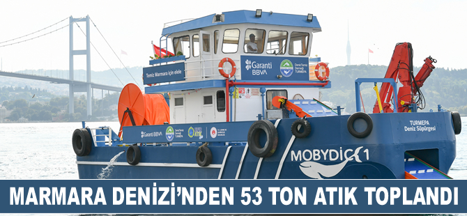 Marmara Denizi’nden 9 ayda yaklaşık 53 ton atık toplandı