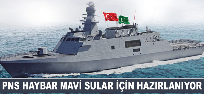 PN MİLGEM Projesi kapsamında inşa edilen PNS HAYBAR mavi sular için hazırlanıyor