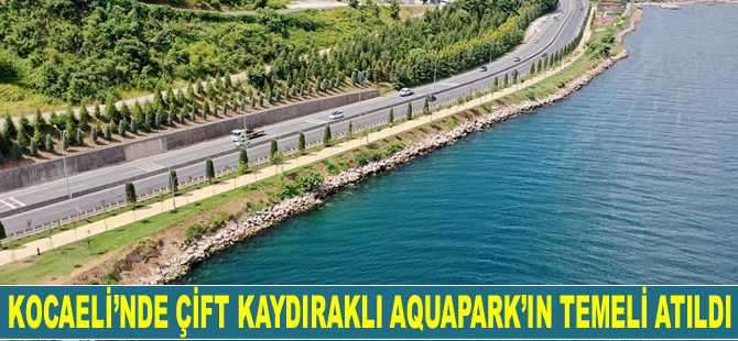 Kocaeli'nde proje kapsamında Çift Kaydıraklı Aquapark'ın temeli tamamlandı